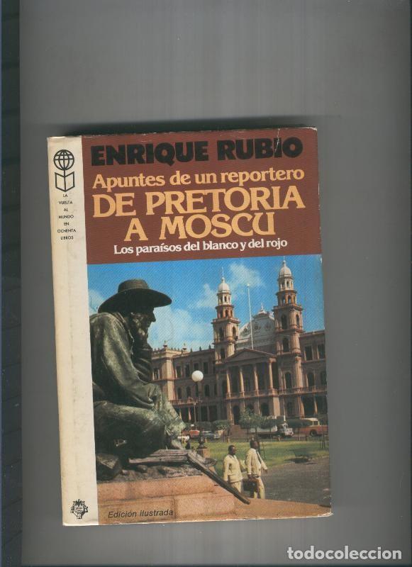 Libros: De Pretoria a Moscu - Enrique Rubio - Foto 1