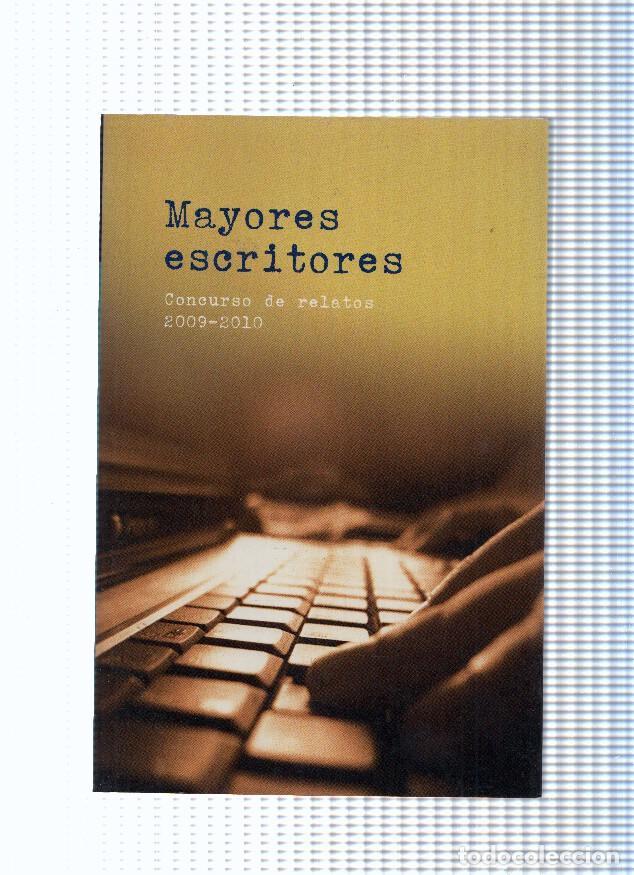 books: Mayores escritores. Concurso de relatos 2009-1010 - Varios