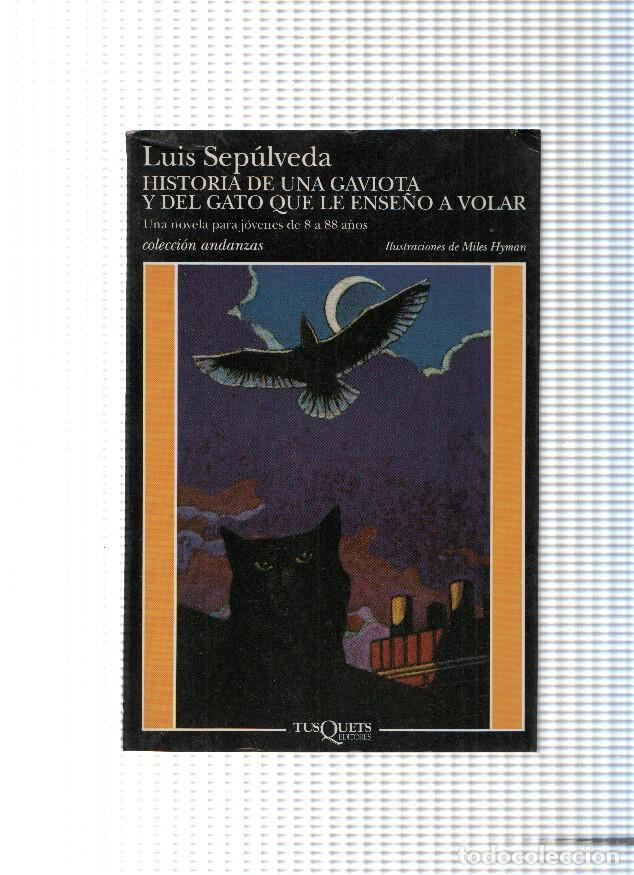 Libri di seconda mano: Coleccion andanzas, 280: Historias de una gaviota y el gato que le ense&ntilde;o a volar - Luis Sepulveda