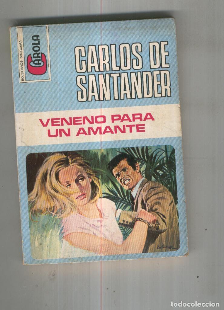 B&uuml;cher: Veneno para un amante - Carlos de Santander