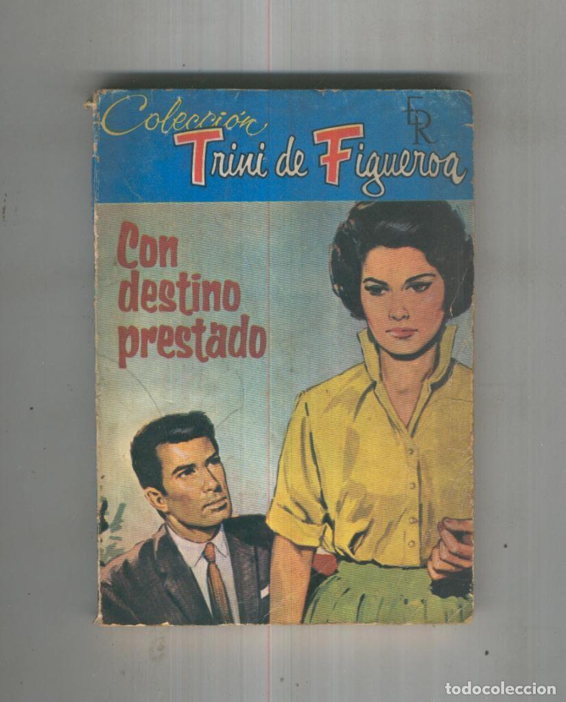Libros: Con destino prestado - Trini de Figueroa - Foto 1