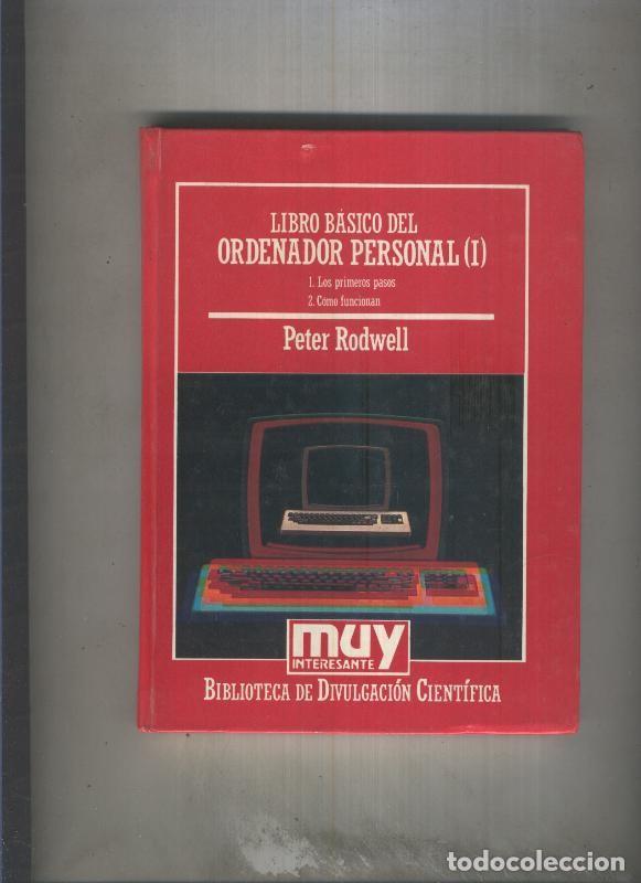 Libri di seconda mano: Muy Interesante Biblioteca de Divulgacion Cientifica numero 067: Libro basico del ordenador personal