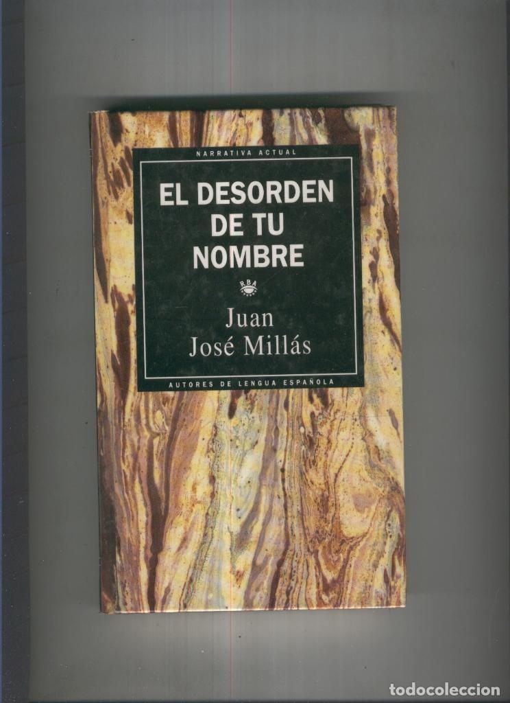Libros: El desorden de tu nombre - Juan Jose Millas