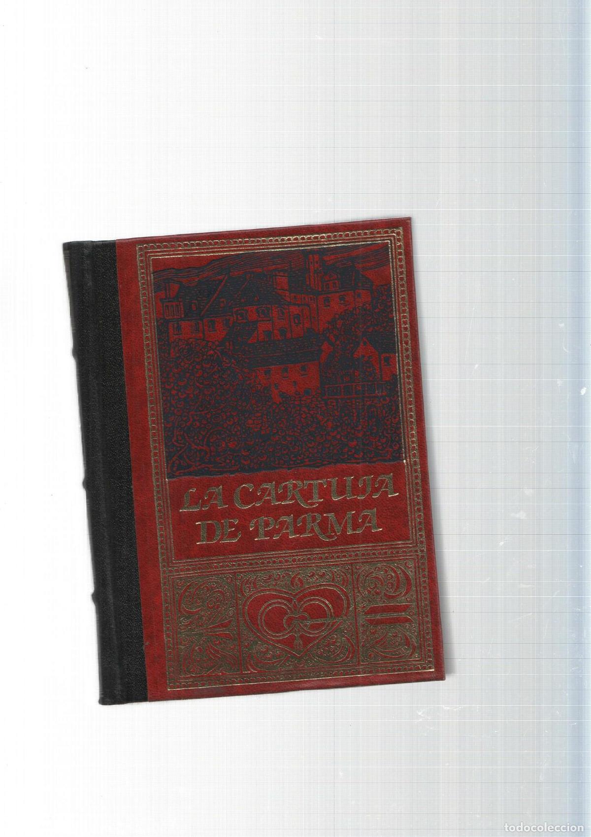 books: Grandes genios de La Literatura Universal, Vol. 57: La Cartuja de Parma Volumen I - Stendhal