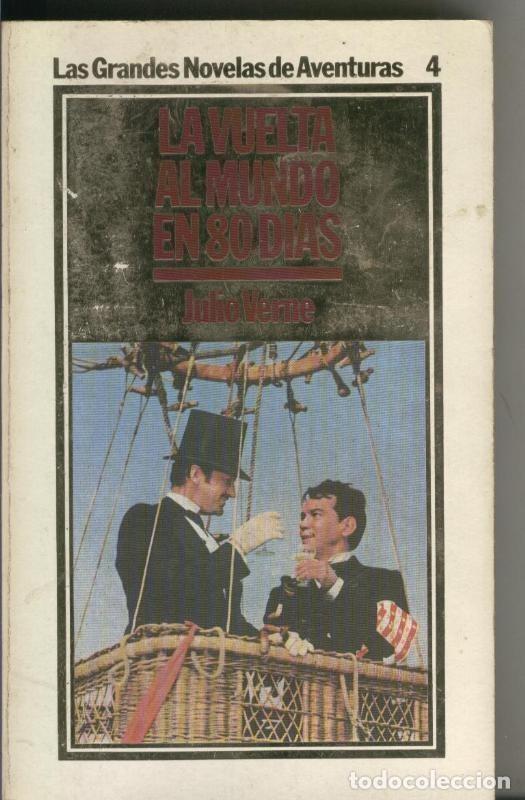 Libros: Las Grandes Novelas de Aventuras numero 004: La Vuelta al mundo en 80 dias - Julio Verne