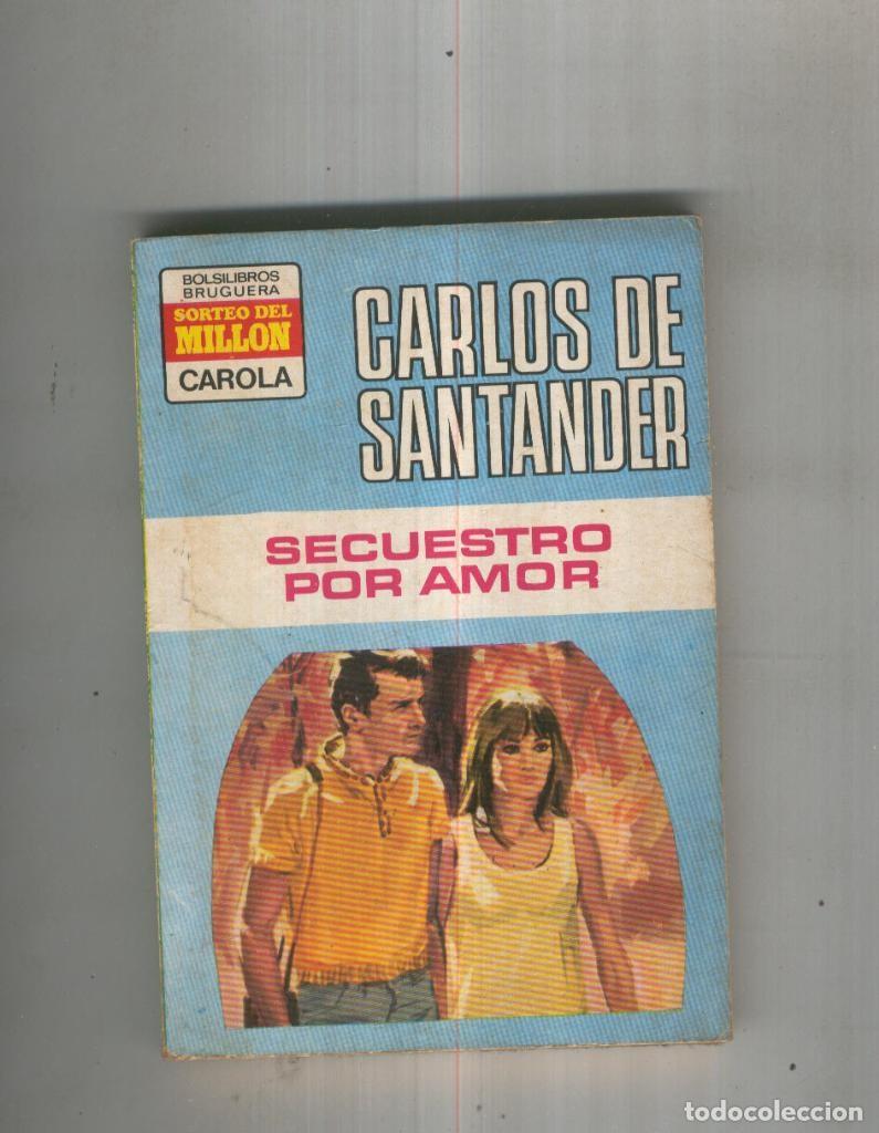 Libros: Secuestro por amor - Carlos de Santander