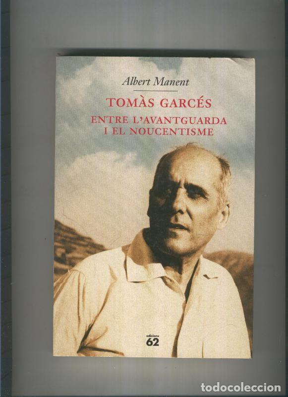 B&uuml;cher: Entre l avantguarda i el noucentisme - Albert Manent