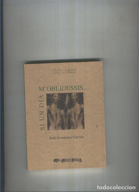 Libros: Si un dia m oblidessis - Raul Hernandez Garrido - Foto 1