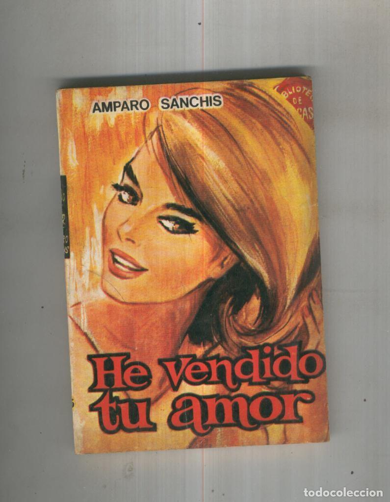 Libros: He vendido tu amor - Amparo Sanchis - Foto 1