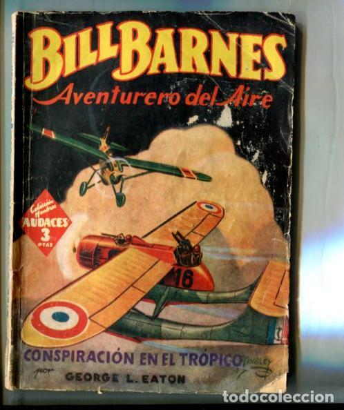 Libros: Coleccion Hombres Audaces: Bill Barnes aventurero del aire: Conspiracion en el tropico - George L.Ea