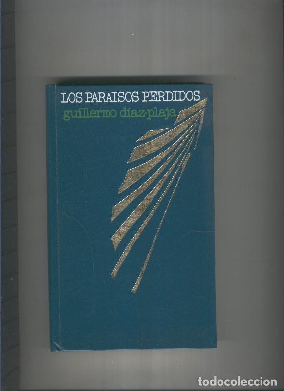 Libros: Los paraisos perdidos - Guillermo Diaz Plaja - Foto 1