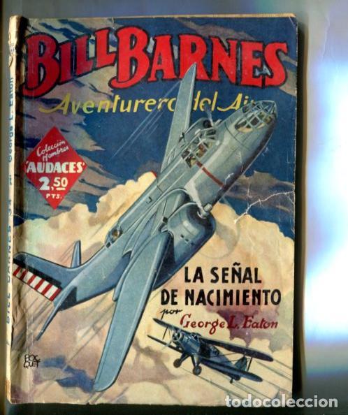B&uuml;cher: Coleccion Hombres Audaces: Bill Barnes aventurero del aire: La se&ntilde;al de nacimiento - George L.Eaton