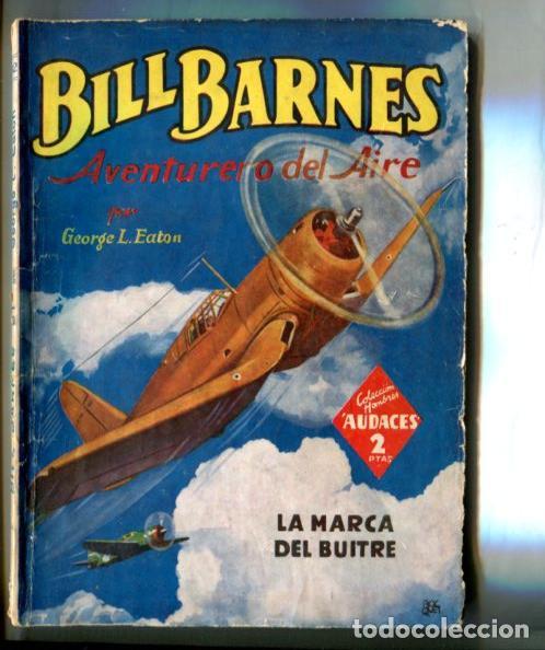 B&uuml;cher: Coleccion Hombres Audaces: Bill Barnes aventurero del aire: La marca del buitre - George L.Eaton