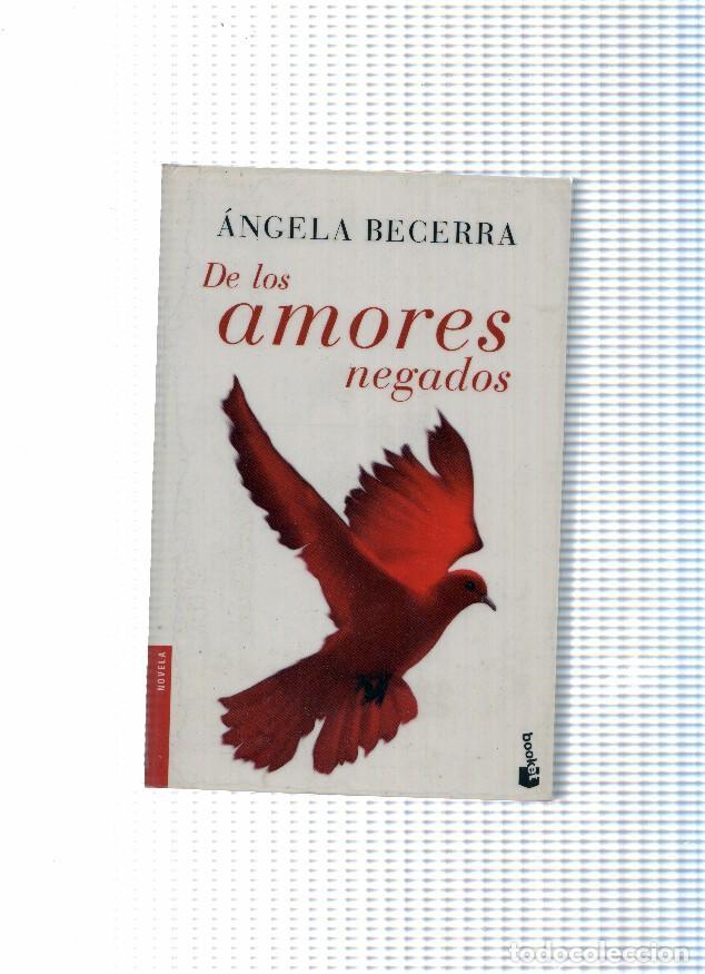 B&uuml;cher: coleccion booket: De los amores negados - Angela Becerra