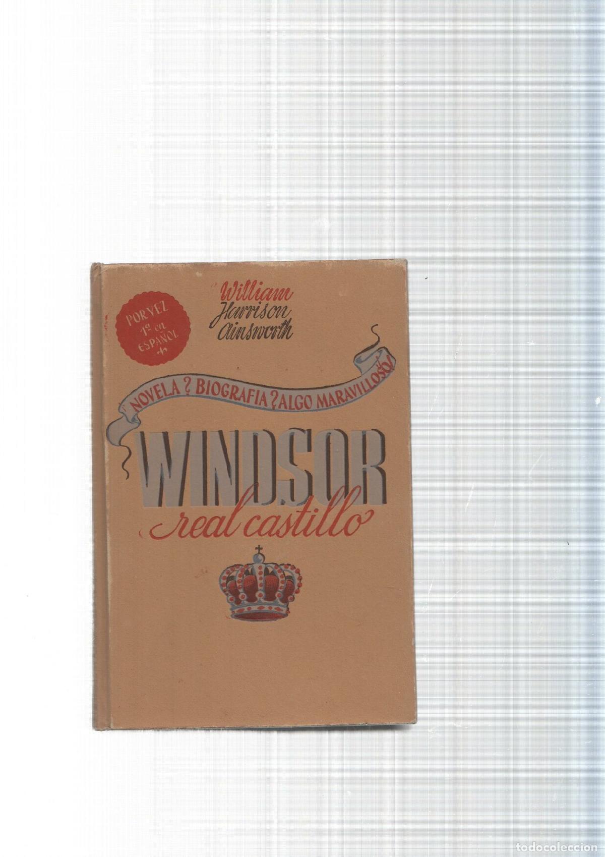 Libri di seconda mano: Coleccion Teseo num. 04: Windsor, real castillo Tomo I - William Harrison Ainsworth
