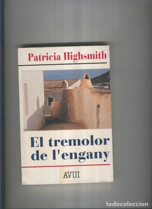 Livres: El tremolor de l engany - Patricia Highsmith