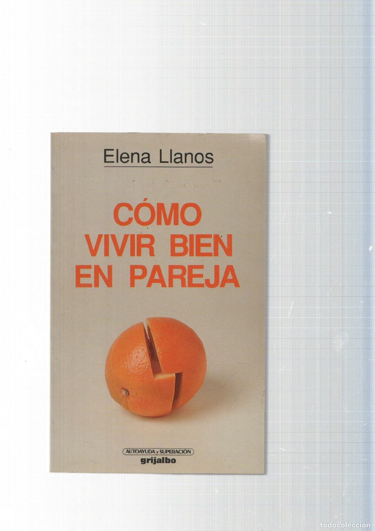 Libri di seconda mano: Autoayuda y superacion: Como vivir bien en pareja - Elena Llanos