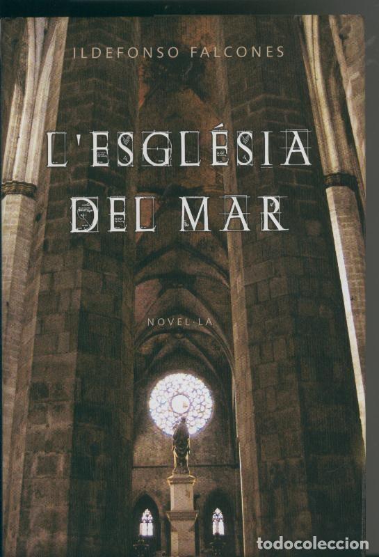 books: L esglesia del mar (decimoquinta edicion agosto 2006) - Ildefonso Falcones