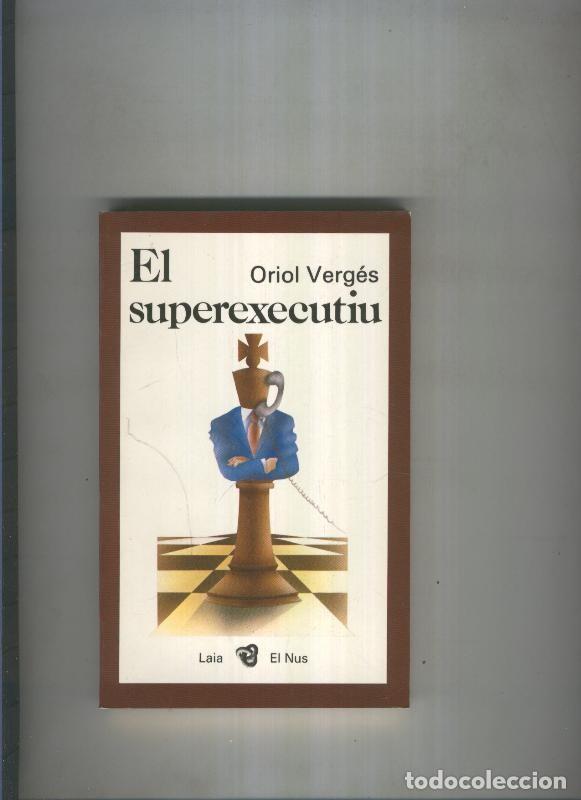 Libros: El superexecutiu - Oriol Verges - Foto 1