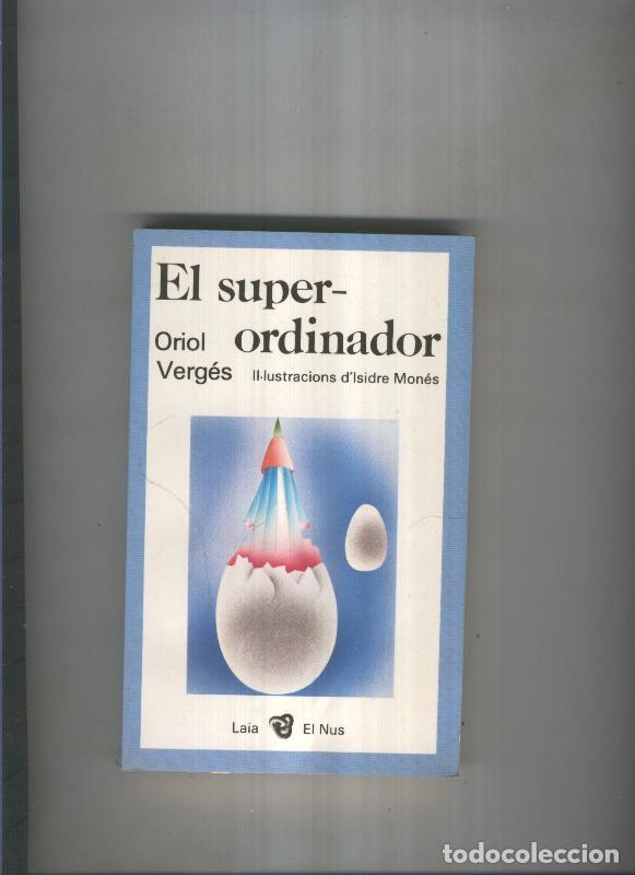 Libros: El super ordinador - Oriol Verges - Foto 1