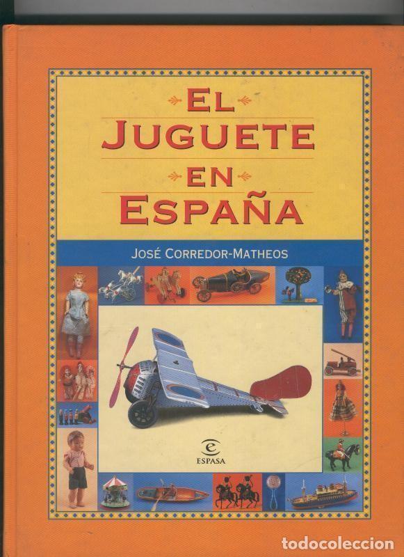 Libros: Libro: El juguete en Espa&ntilde;a - Jose Corredor Matheos - Foto 1