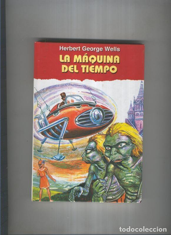 Libros: La maquina del tiempo - Herbert George Wells