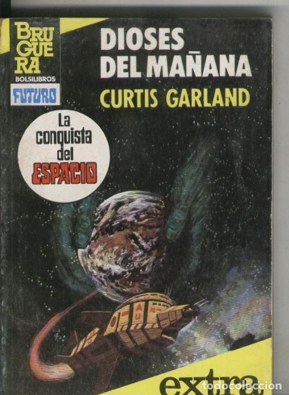 B&uuml;cher: La conquista del espacio extra numero 23: Dioses del ma&ntilde;ana - Curtis Garland