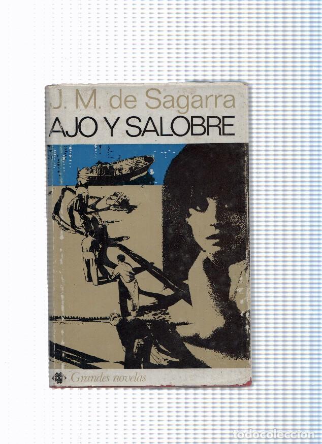 Libri di seconda mano: Grandes novelas: Ajo y salobre - J.M. de Sagarra