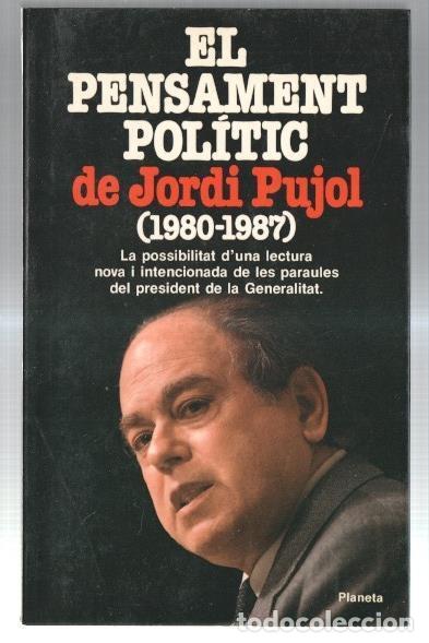 Libri di seconda mano: El pensament politic de Jordi Pujol ( 1980-1987) - Josep Fauli