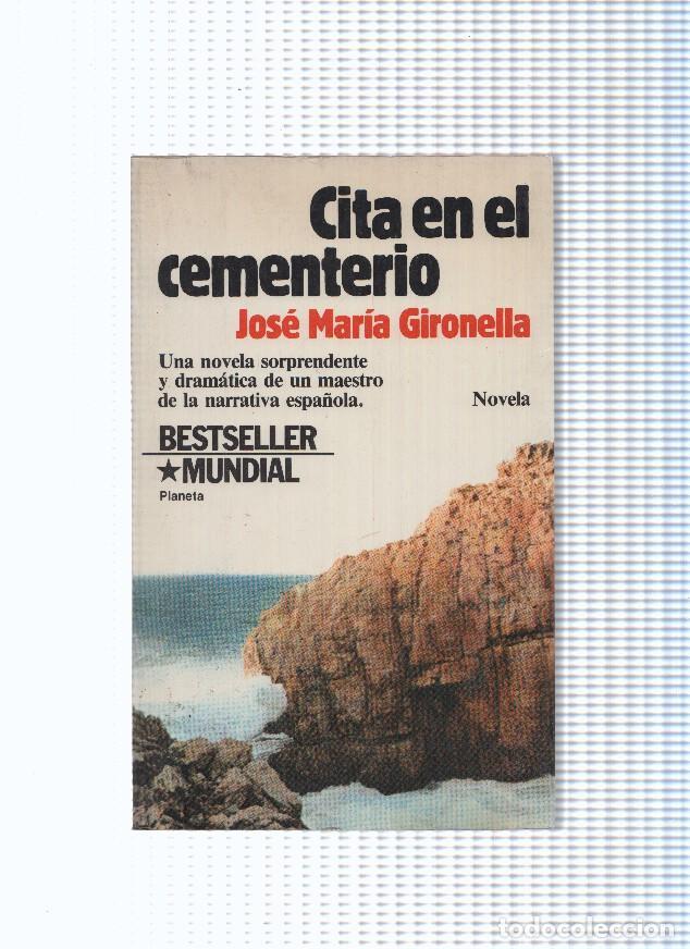 Libros: coleccion Contemporanea numero 27: Cita en el cementerio - Jose Maria Gironella