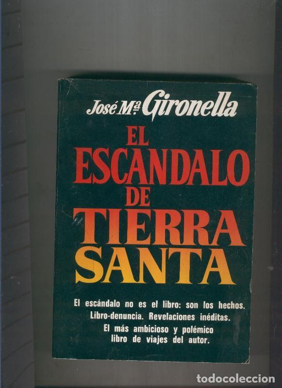 B&uuml;cher: El escandalo de Tierra Santa - Jose Maria Gironella
