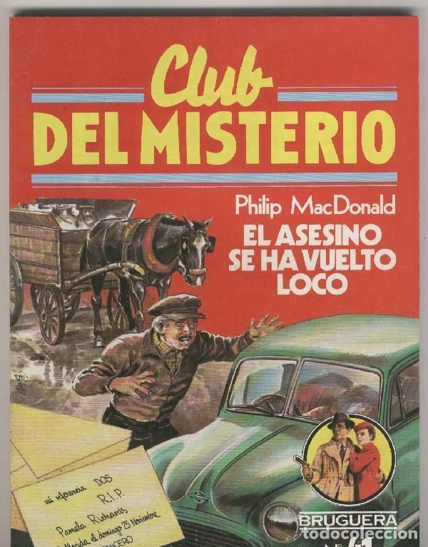 Libri di seconda mano: Club del Misterio numero 041: El asesino se ha vuelto loco - Philip MacDonald