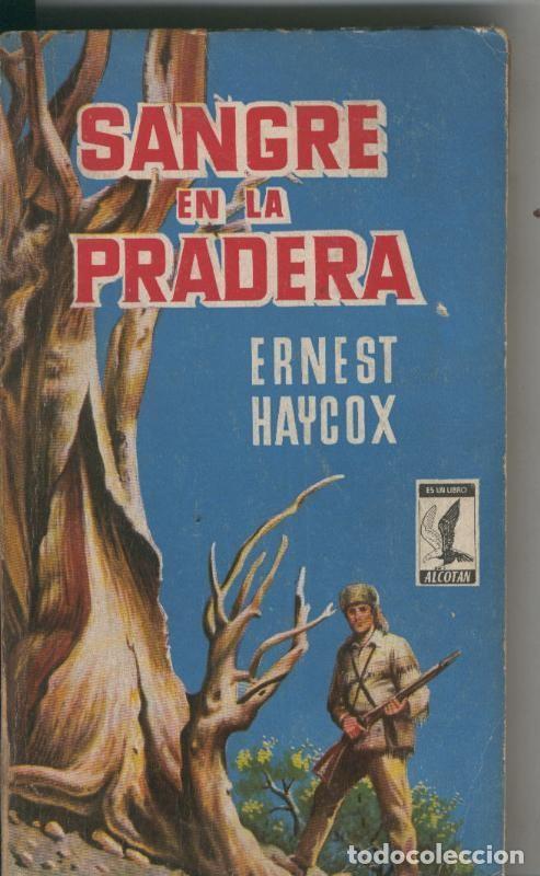 Libros: Alcotan numero 062: Sangre en la pradera - Ernest Haycox - Foto 1