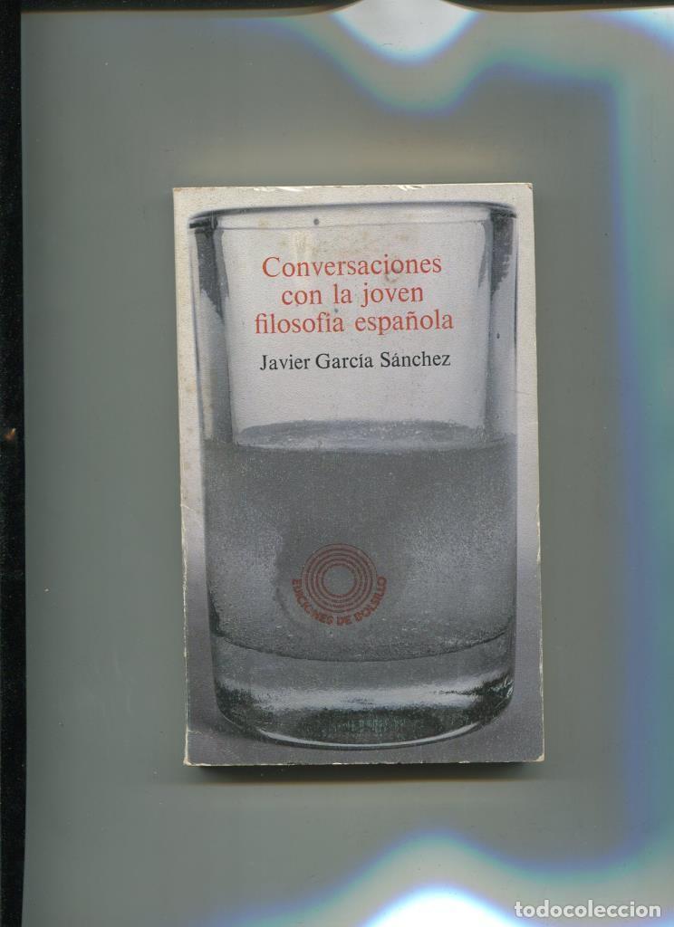 B&uuml;cher: Conversaciones con la joven filosofia espa&ntilde;ola - Javier Garcia Sanchez