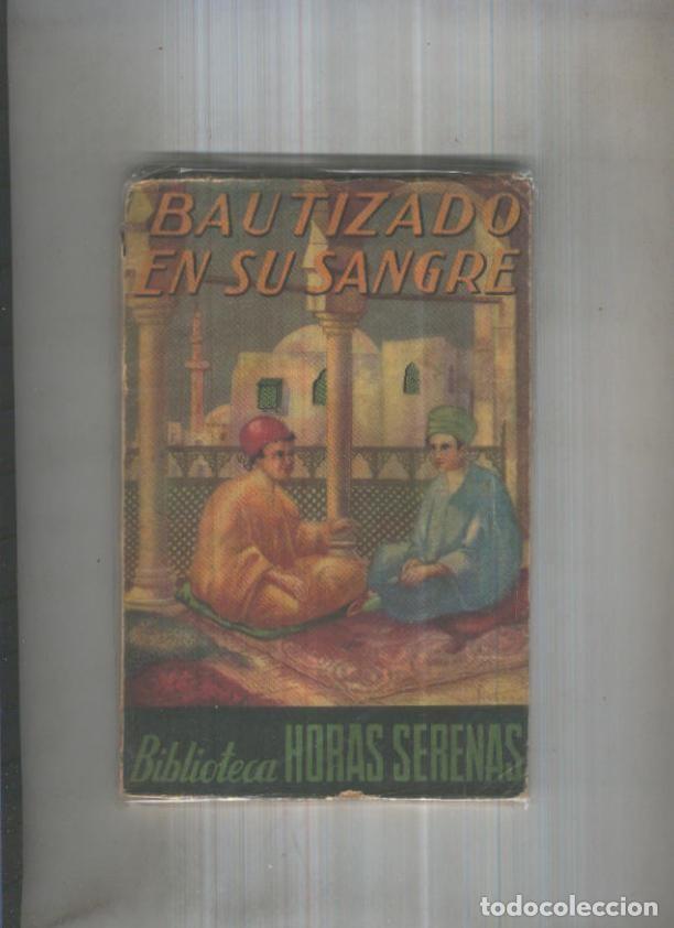 B&uuml;cher: Biblioteca Horas Seranas numero 14: Bautizado en su sangre (aviejado) - Padre Ribe