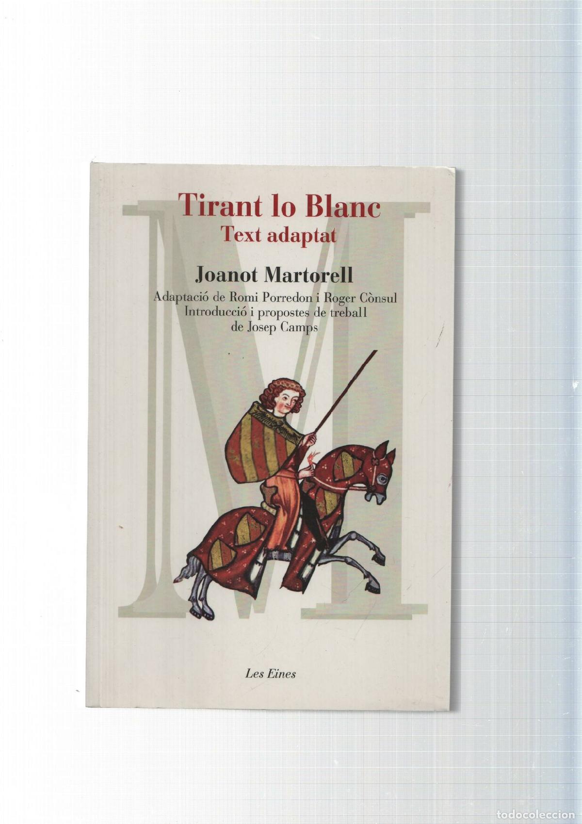 Libros: col leccio Les Eines num. 45: Tirant lo blanc - Joanot Martorell - Foto 1