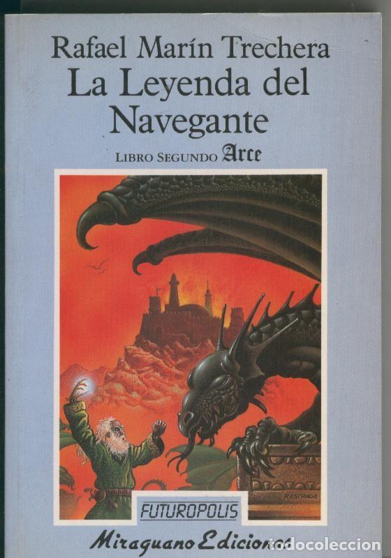 Libros: Libro segundo Arce: La leyenda del navegante - Rafael Marin Trechera