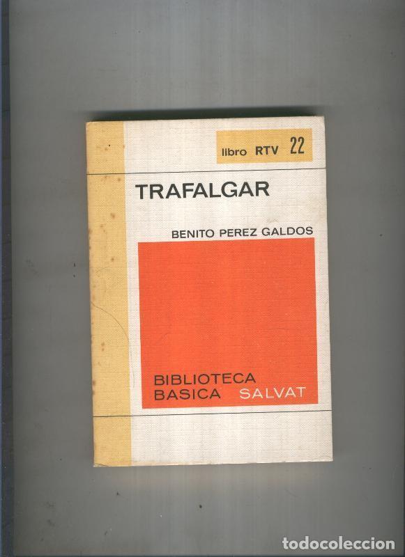 Libros: Biblioteca Basica Salvat libro RTV numero 022:Trafalgar (numerado 2 en interior cubierta) - Benito p
