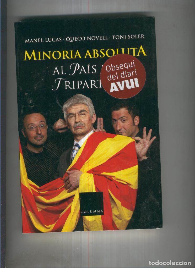 Libros: Minoria absoluta al pais del tripartit - varios - Foto 1