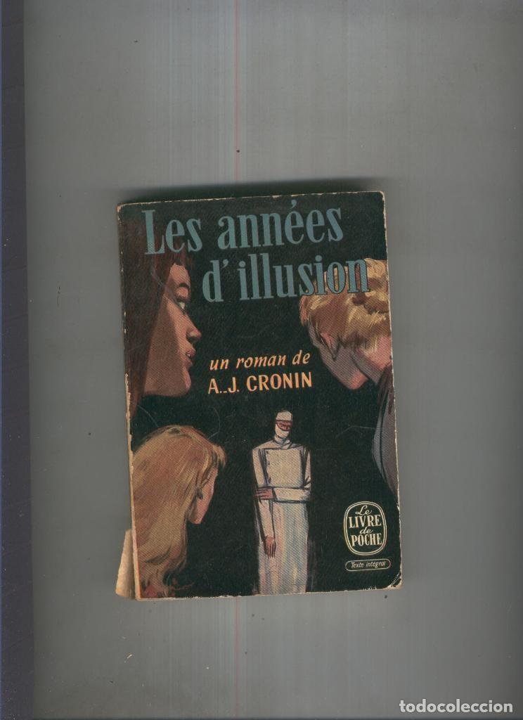 Libros: Les annees d illusion - A. J. Cronin - Foto 1