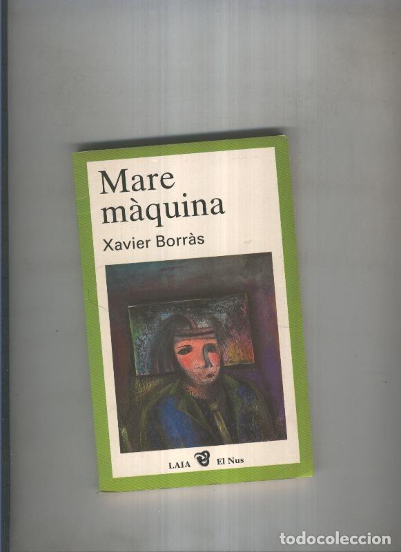 Libros: Mare maquina - Xavier Borras - Foto 1