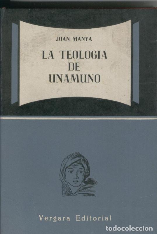 Libros: La Teologia de Unamuno - Juan Manya