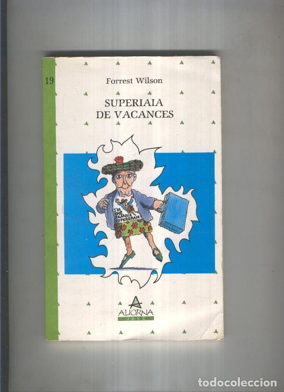 books: Superiaia de vacances - Forrest Wilson