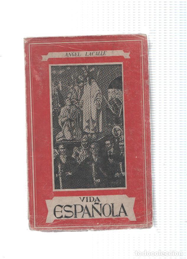Libros: Vida Espa&ntilde;ola - Angel Lacalle - Foto 1