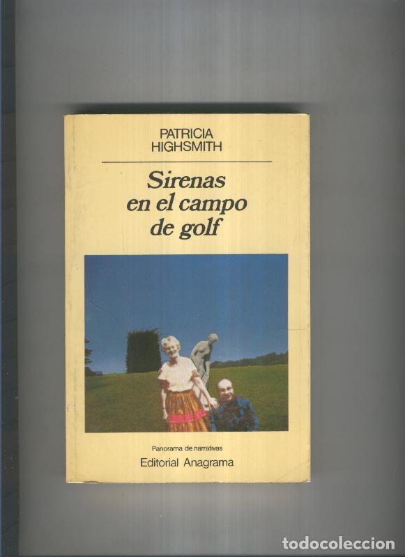 Libros: Sirenas en el campo de golf - Patricia Highsmith - Foto 1