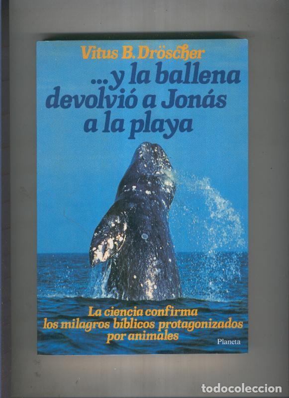 Libri di seconda mano: Y la ballena devolvio a Jonas a la playa - Vitus B. Droscher