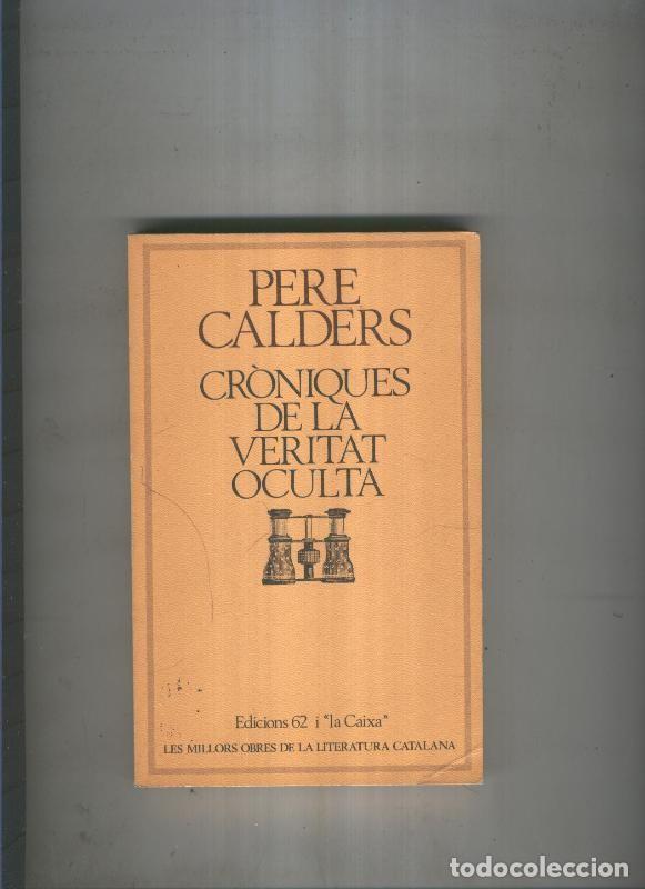Libros: Croniques de la veritat oculta - Pere Calders - Foto 1