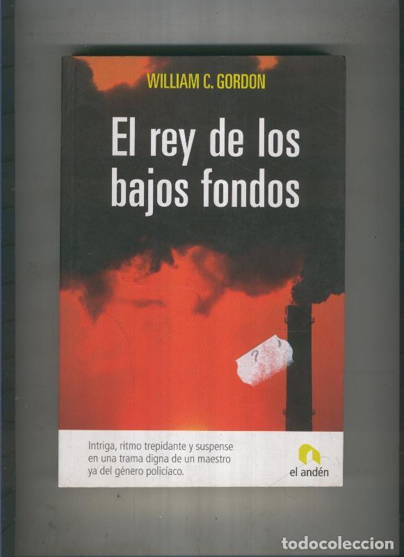 Libros: El rey de los bajos fondos - William C. Gordon - Foto 1