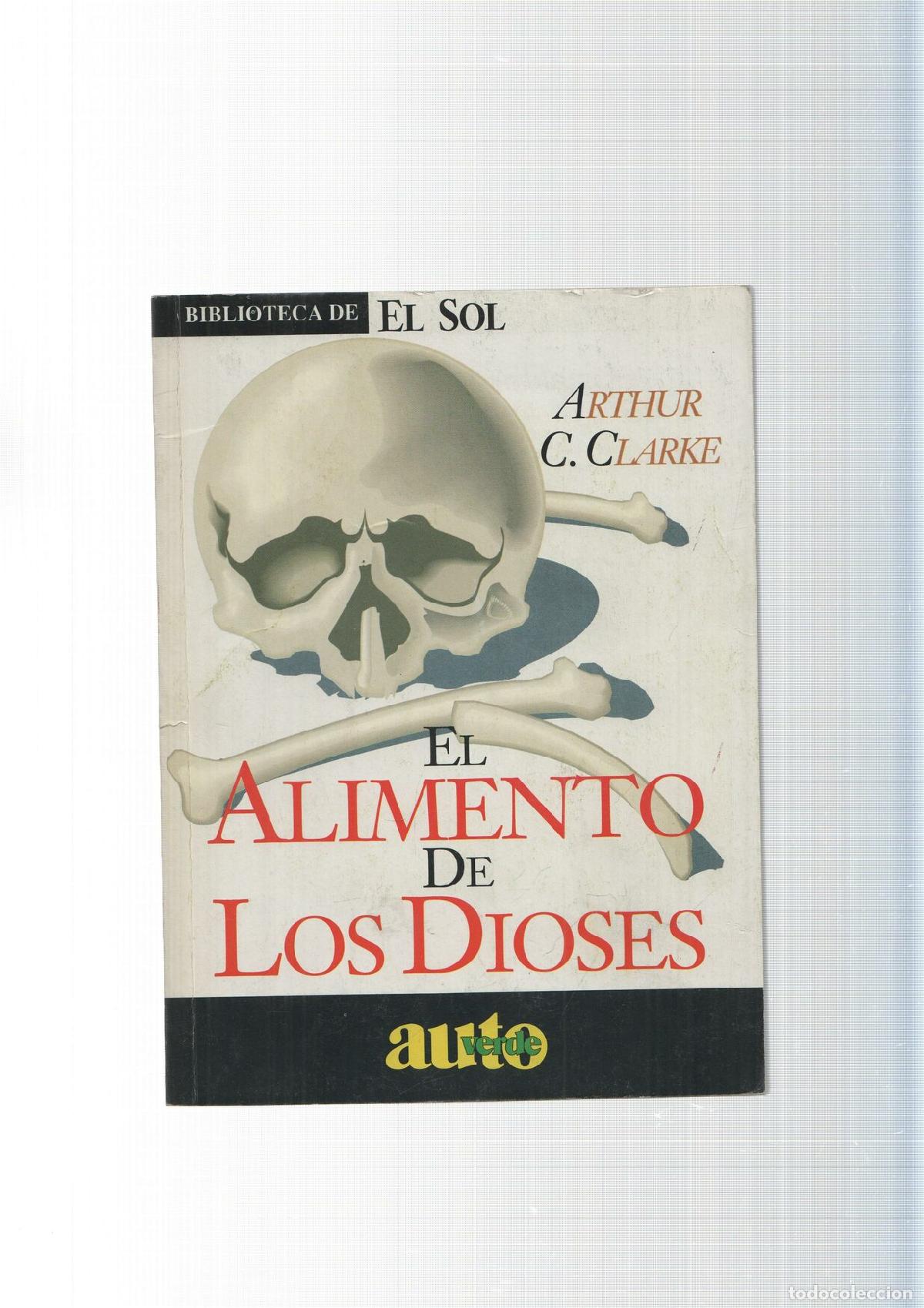 Libros: Biblioteca de El Sol num. 83: El alimento de Los Dioses - Arthur C. Clarke - Foto 1