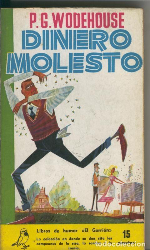 Libri di seconda mano: Coleccion El Gorrion numero 49: Dinero molesto - P.G.Wodehouse